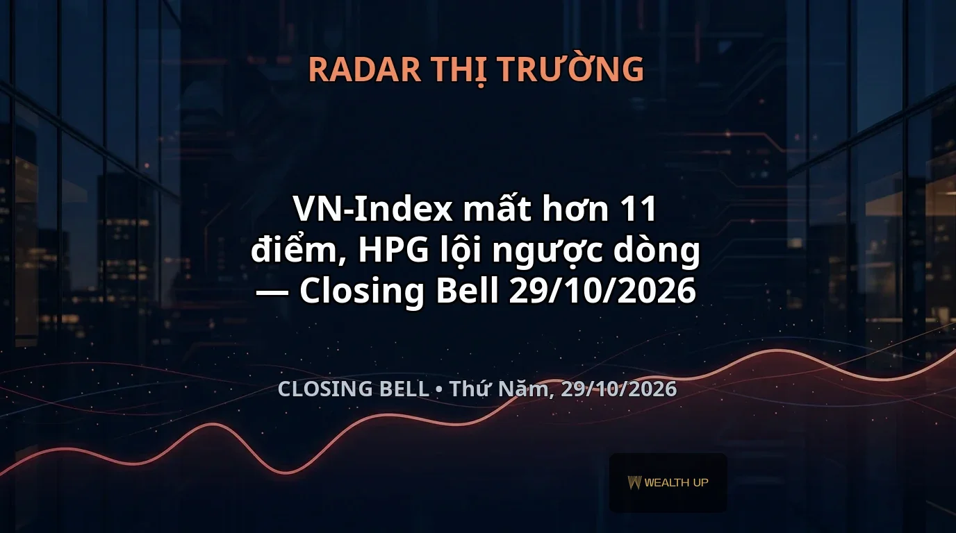 VN-Index mất hơn 11 điểm, HPG lội ngược dòng — Closing Bell 29/10/2026